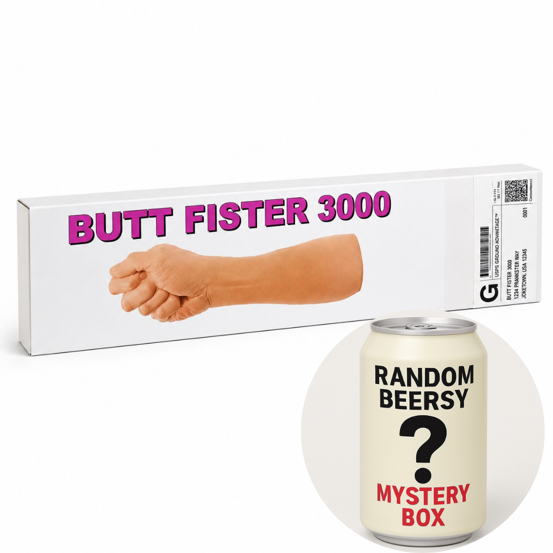 Butt Fister 3000 Prank Package: Includes a FREE Mystery Beersy Can Cooler