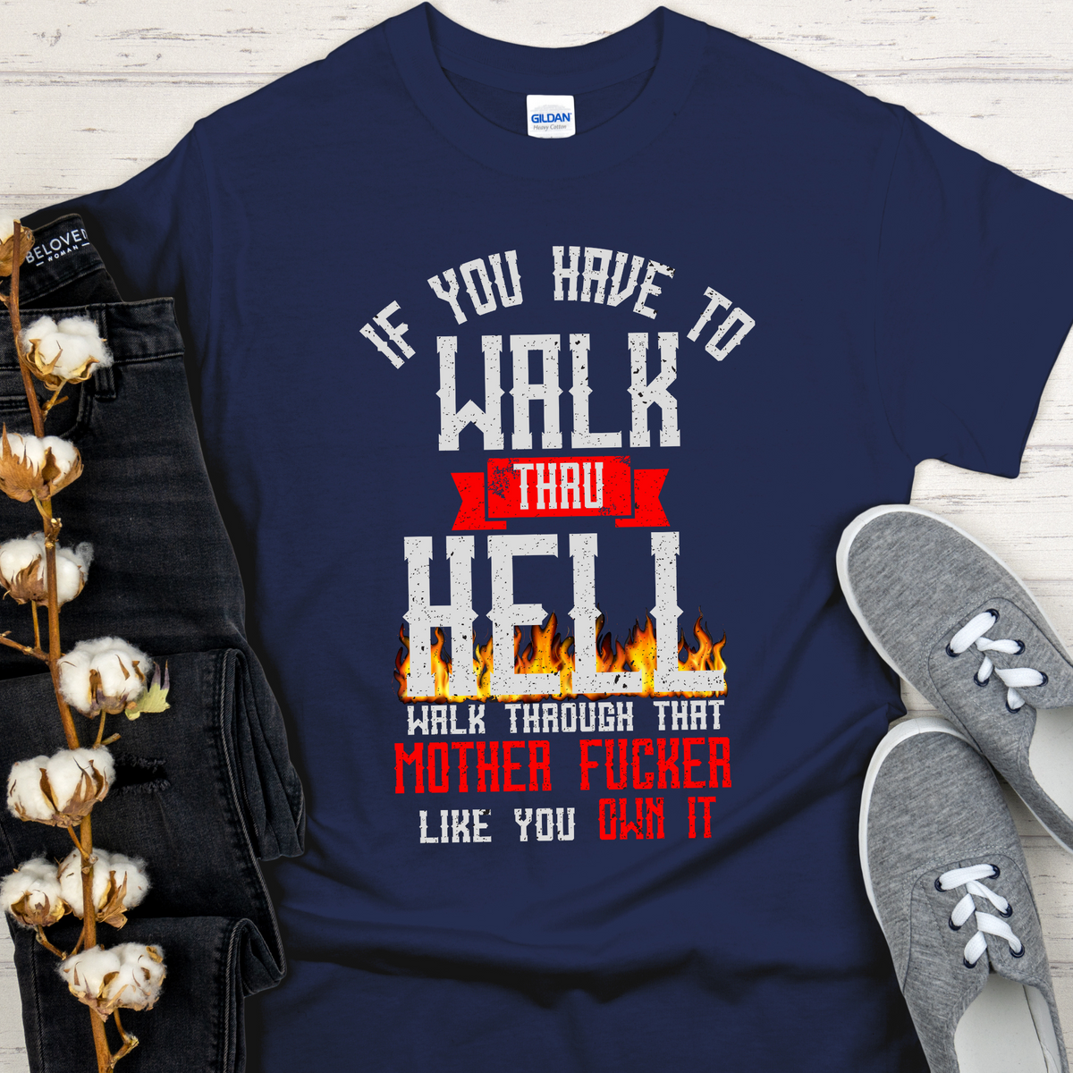 Recovery T-Shirt | Inspiring Sobriety |  Walk Thru Hell