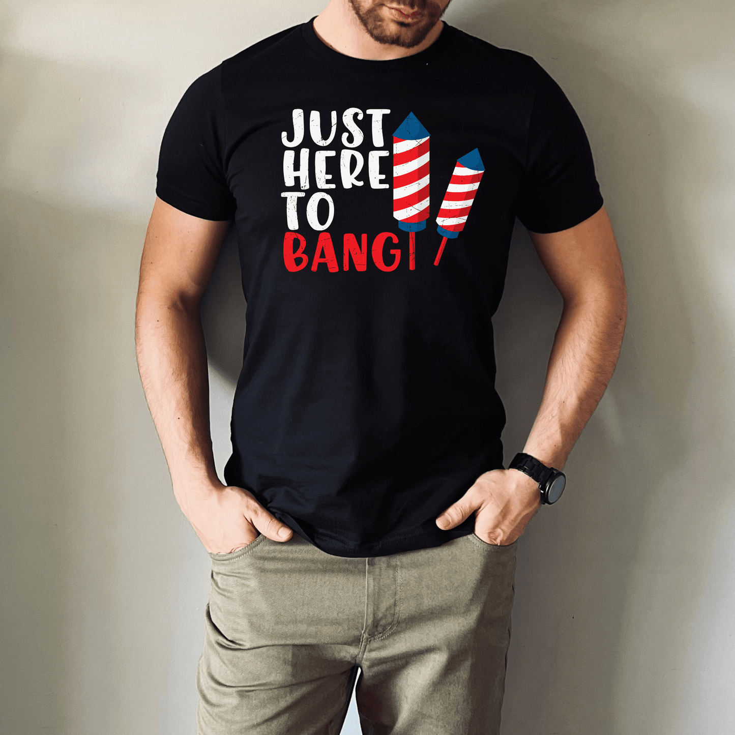 Just Here To Bang T-Shirt