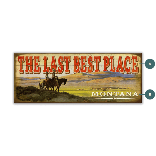 The Last Best Place - Wood & Metal Wall Art