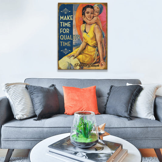 Make Time for Quality Time - Wood & Metal Wall Art