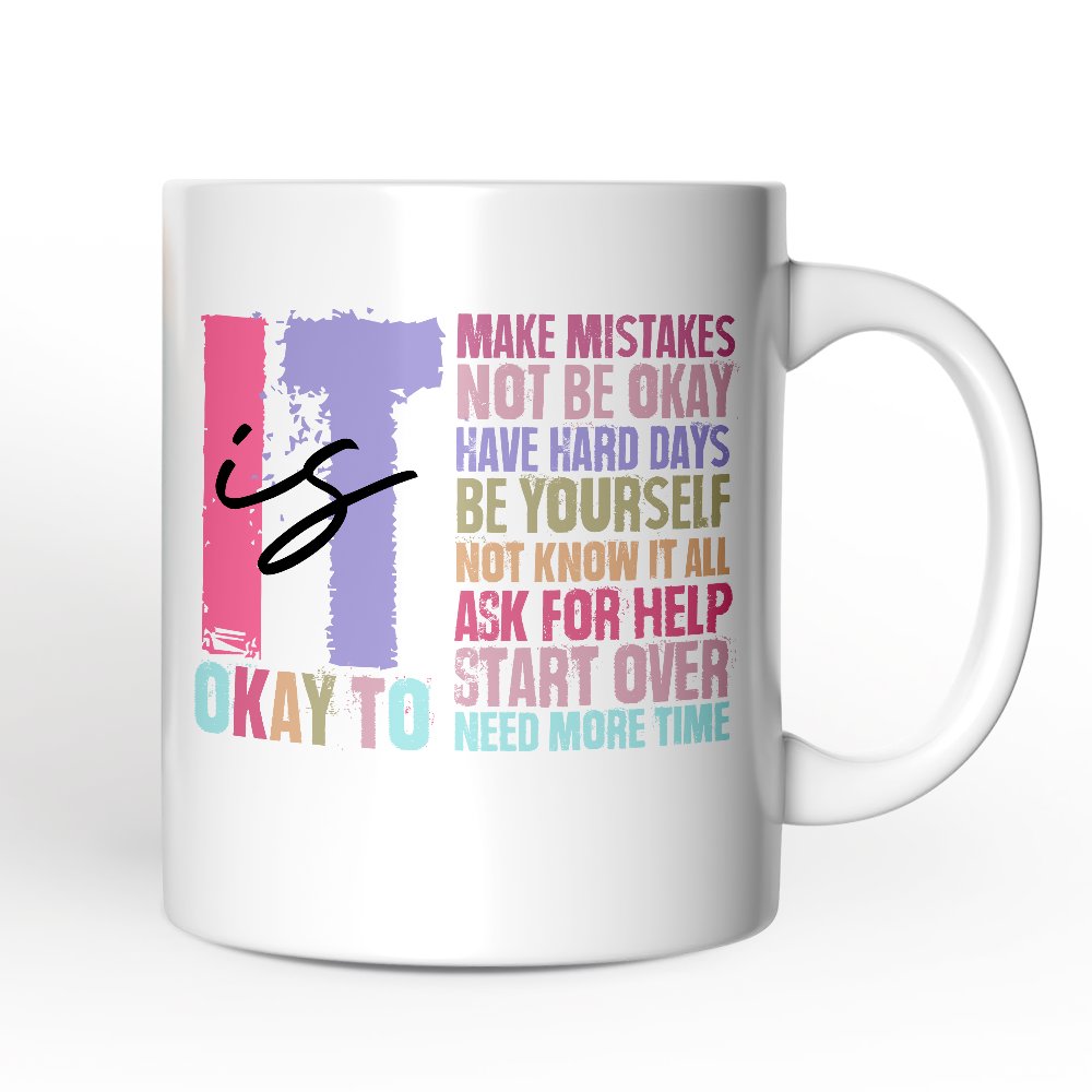 It's Okay To Mental Health Personalized Mug, Inspirational Self-Care Gift with Custom Name and Positive Affirmations