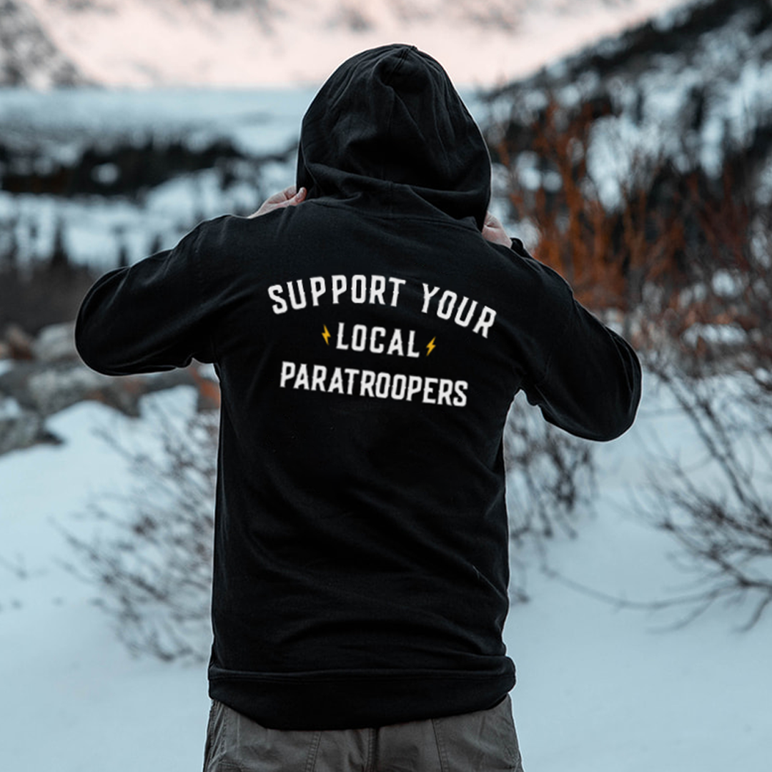 Support Your Local Paratroopers Hoodie