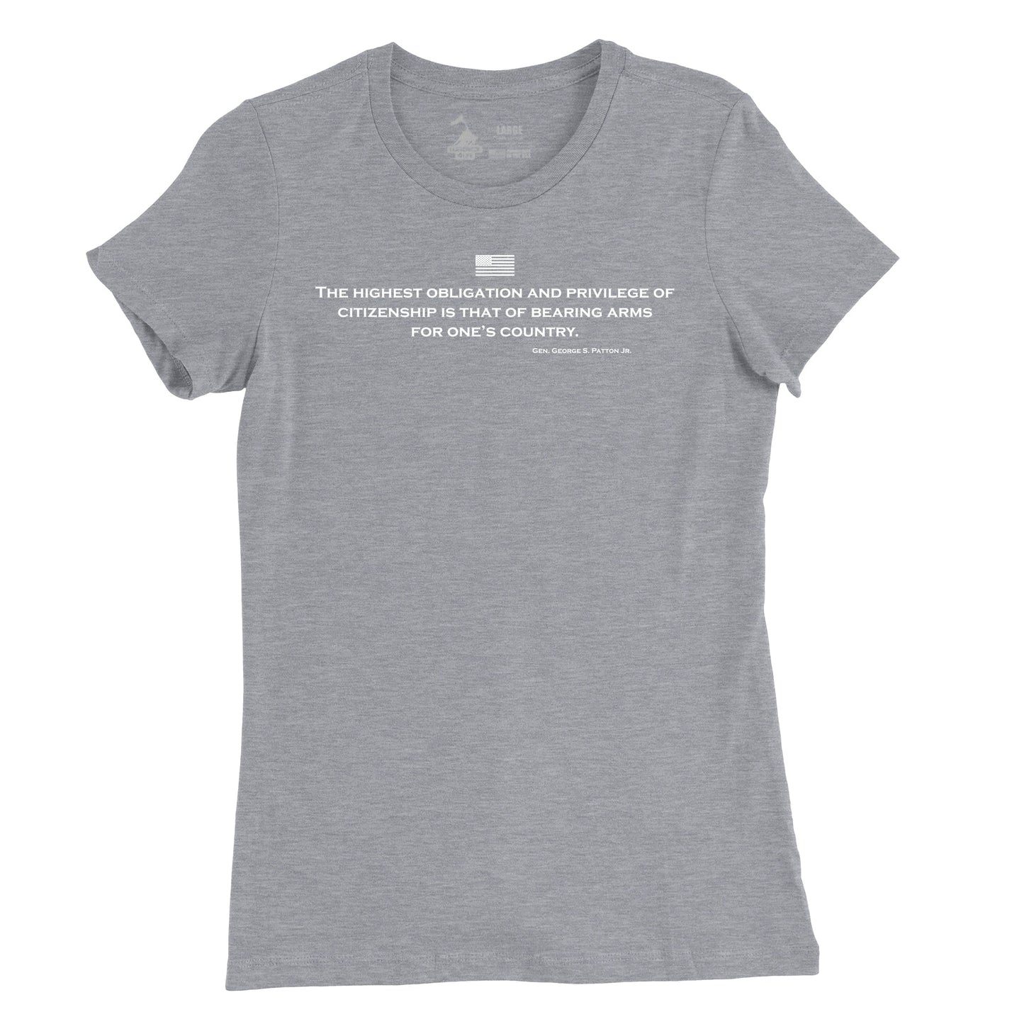 Women's The Highest Obligation Patton Quote T-Shirt