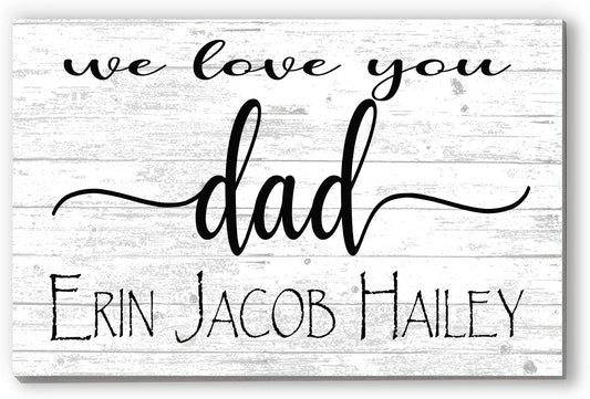 Personalized Dad Gift – “We Love You Dad” Custom Wood Sign with Kids’ Names | Heartfelt Father’s Day or Birthday Keepsake