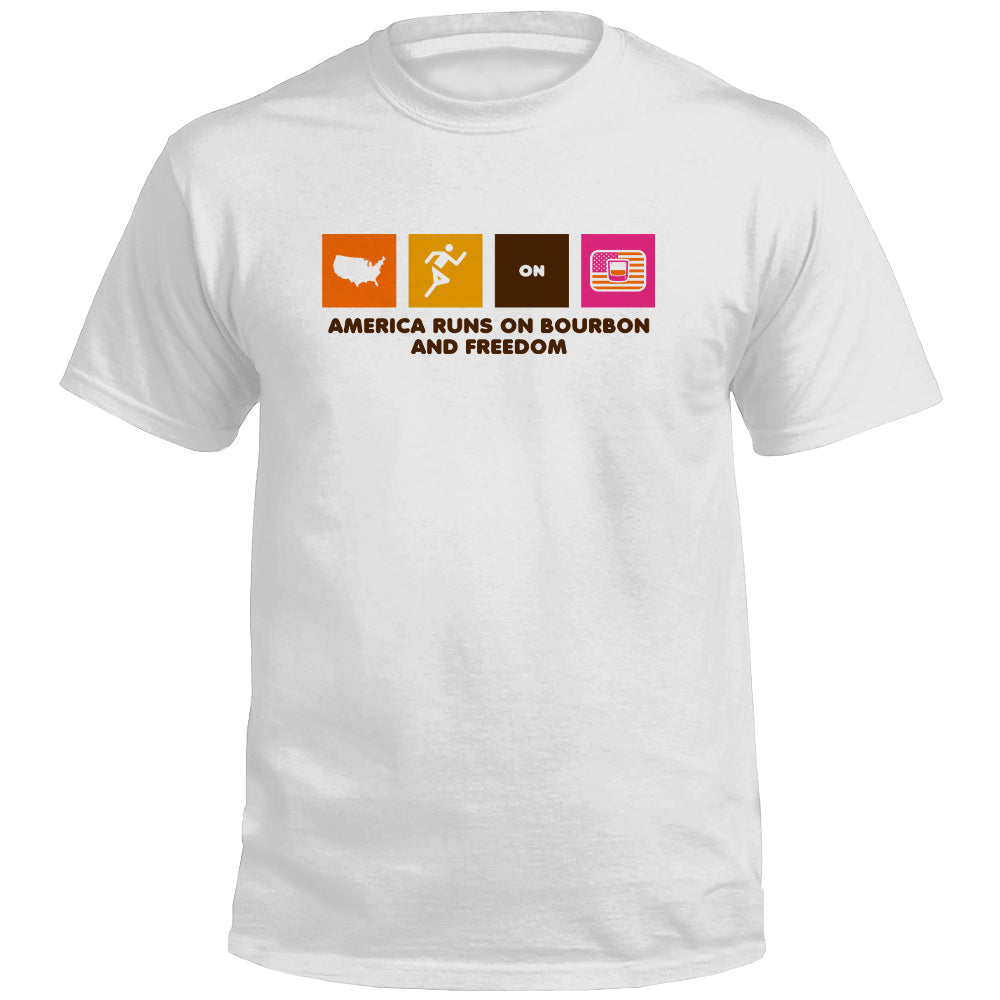 America Runs on Bourbon and Freedom (Front)