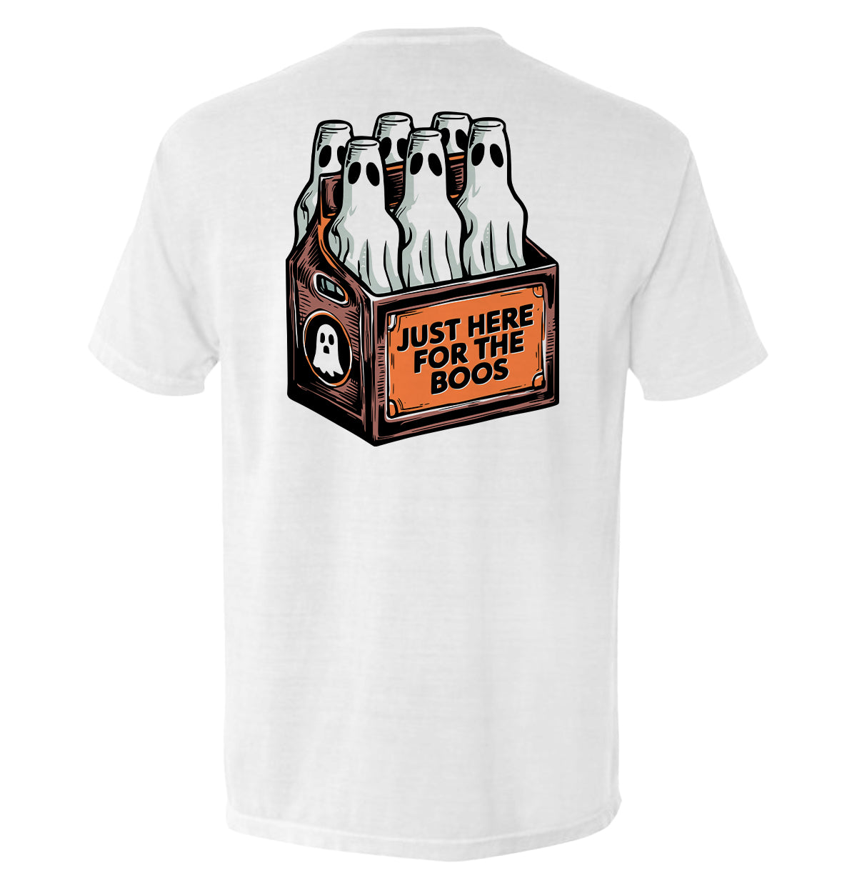 Just Here For The Boos Ghosts