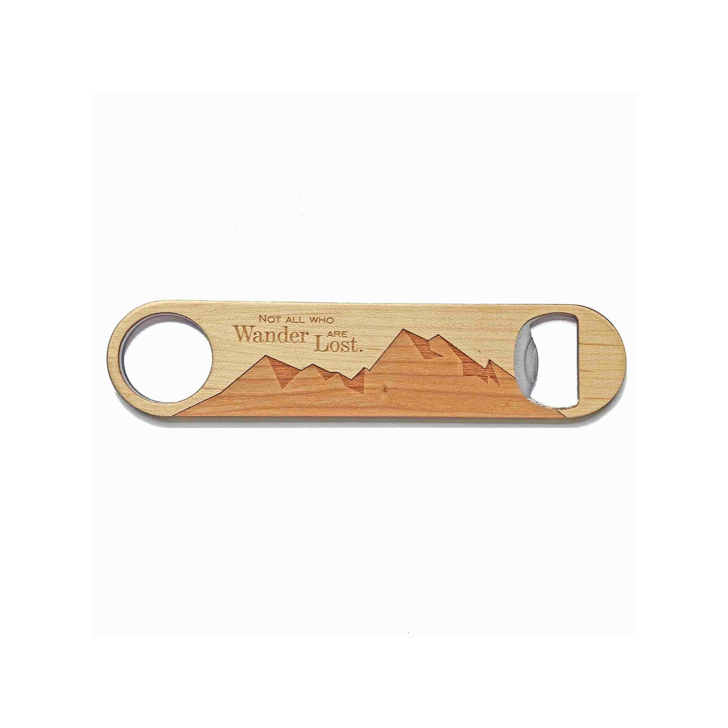 Not All Who Wander Bottle Opener