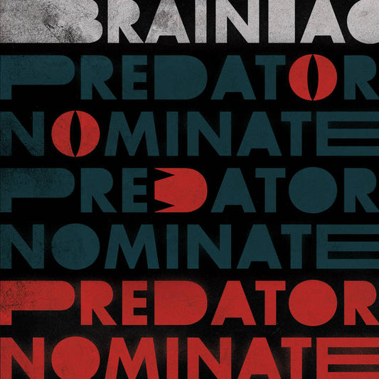 Brainiac - Predator Nominee (Silver Color Vinyl) LP Record