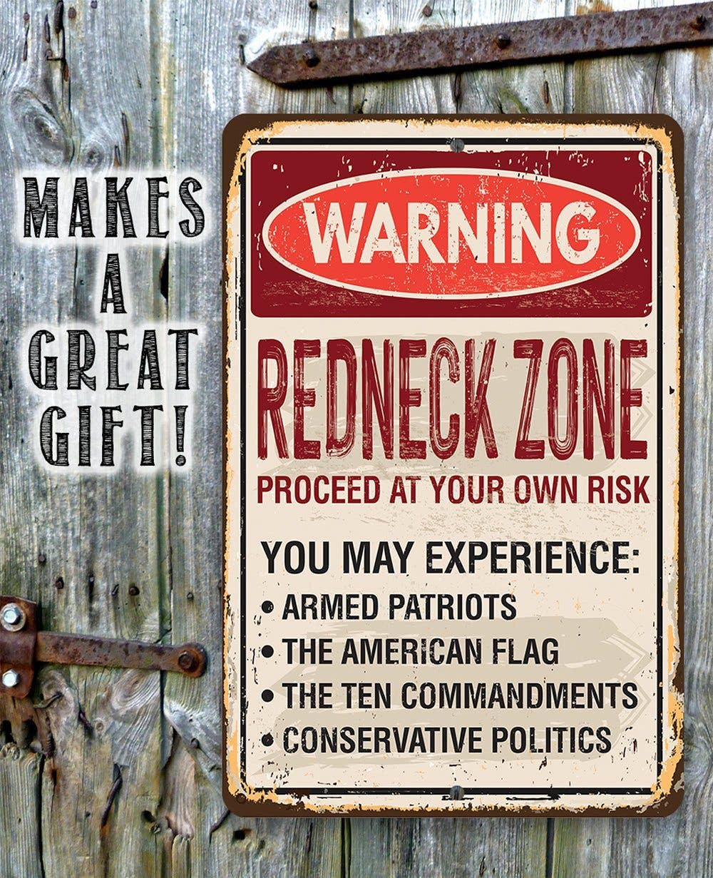 Rustic Metal Sign | Warning Redneck Area