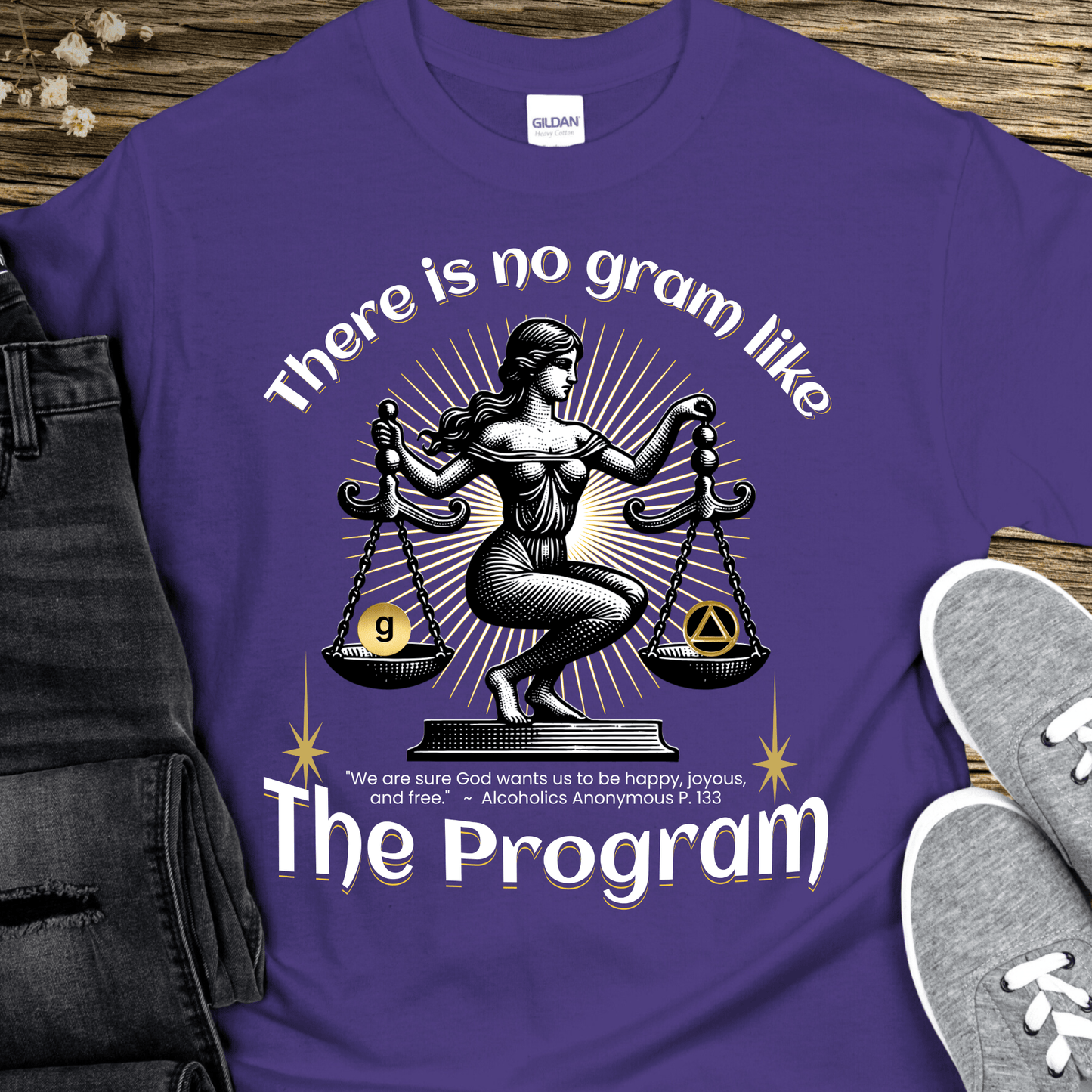 AA Recovery T-Shirt | Inspiring Sobriety |  There's No Gram Like The Program
