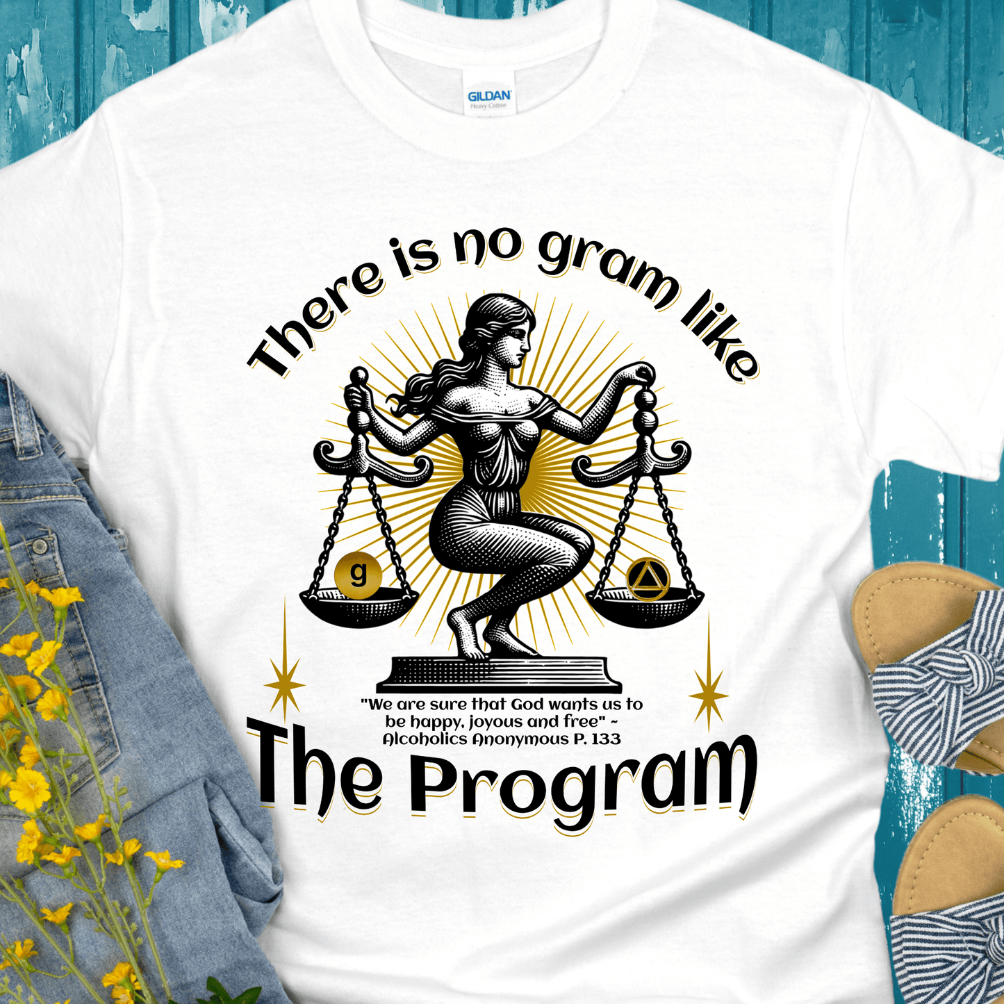 AA Recovery T-Shirt | Inspiring Sobriety |  There's No Gram Like The Program