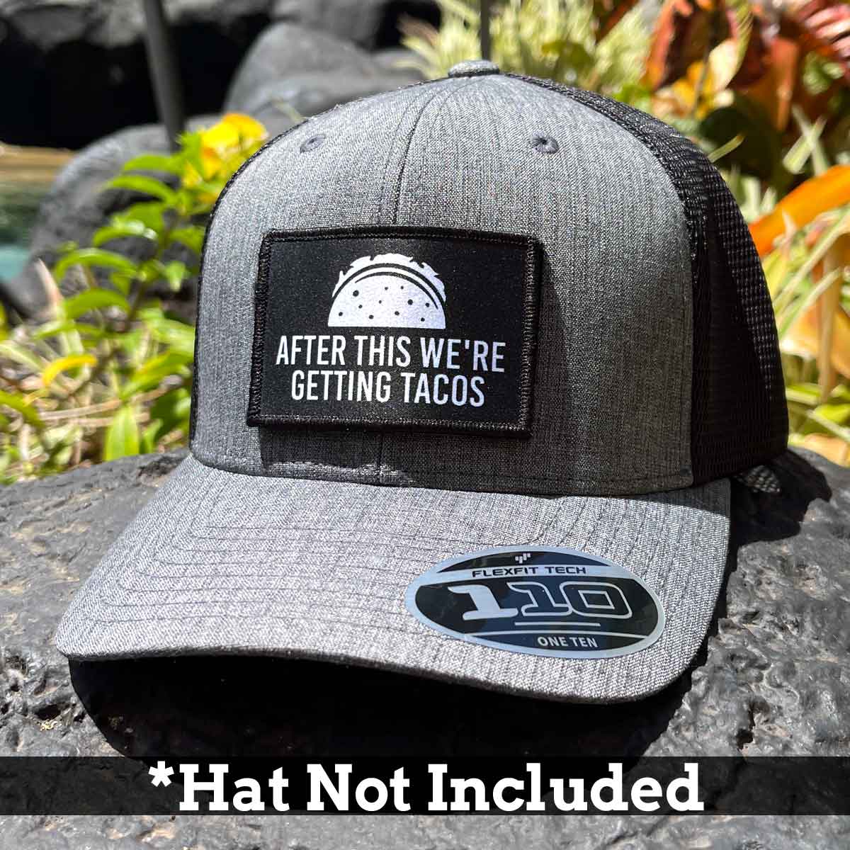 After This We're Getting Tacos - Removable Patch