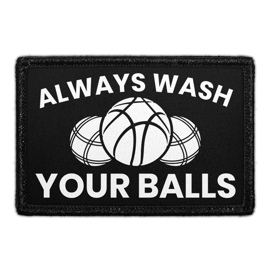 Always Wash Your Balls - Bocce Ball - Removable Patch