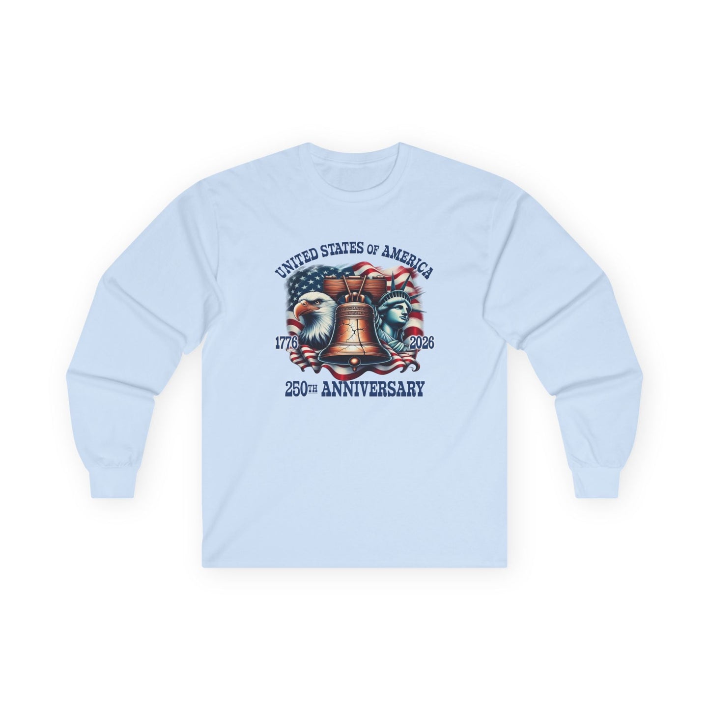America 250th Anniversary Liberty & Freedom Long Sleeve T-Shirt – 1776–2026 Edition