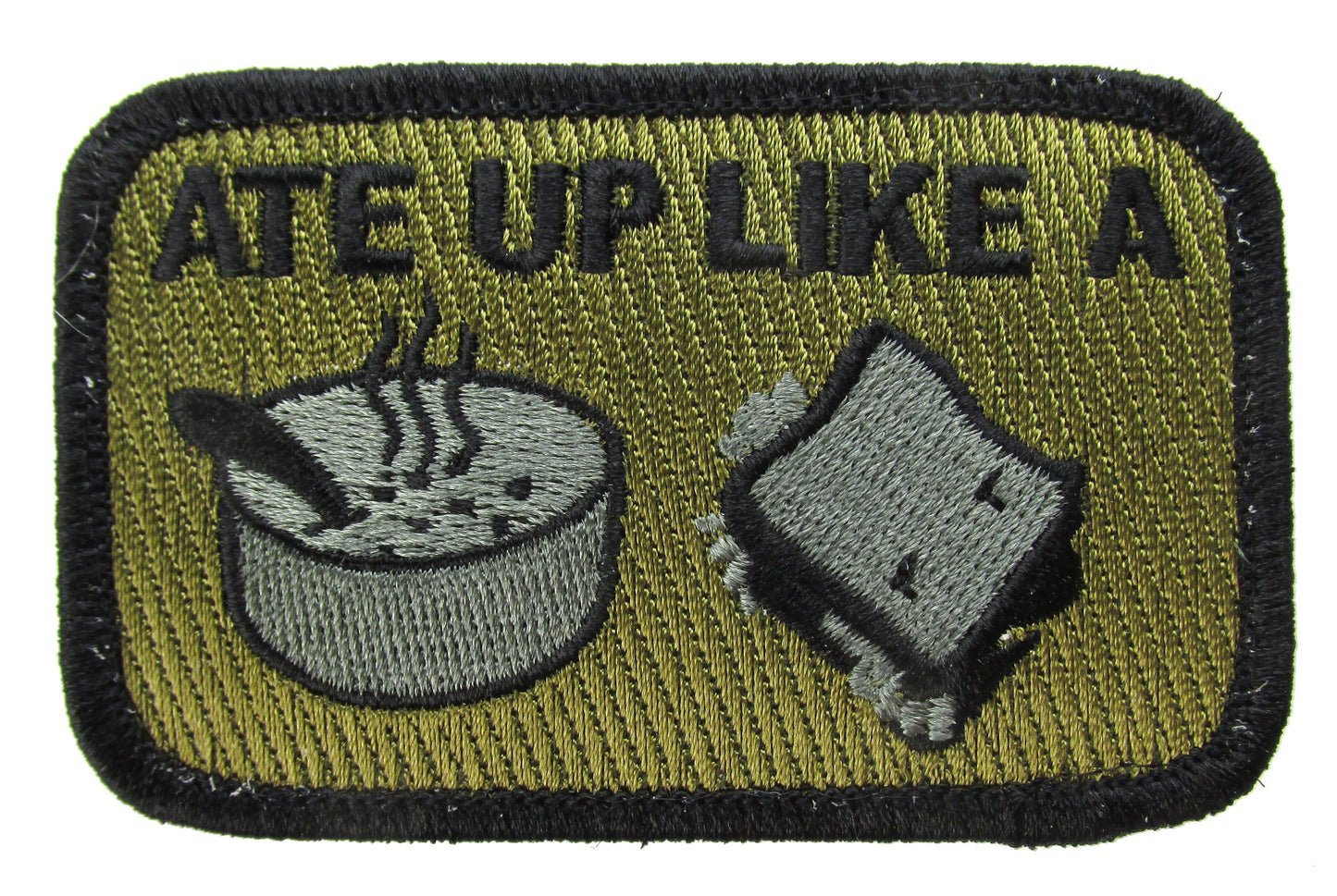 Ate Up Like a Soup Sandwich Morale Patch with Hook Backing - Various Colors - CLEARANCE!