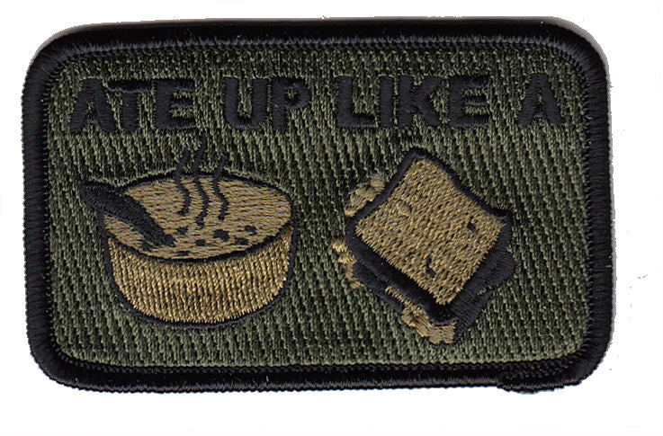 Ate Up Like a Soup Sandwich Morale Patch with Hook Backing - Various Colors - CLEARANCE!