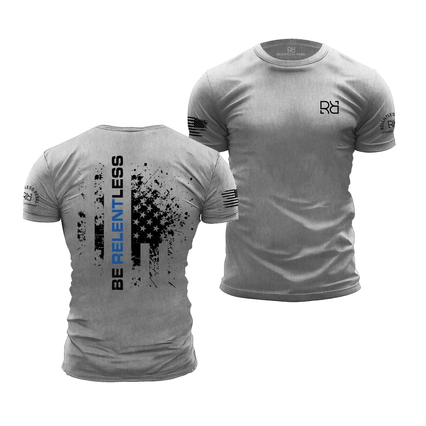 Be Relentless | Law Enforcement Edition | Premium Men's Tee