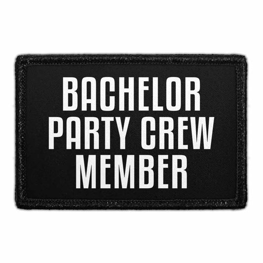 Bachelor Party Crew Member - Removable Patch