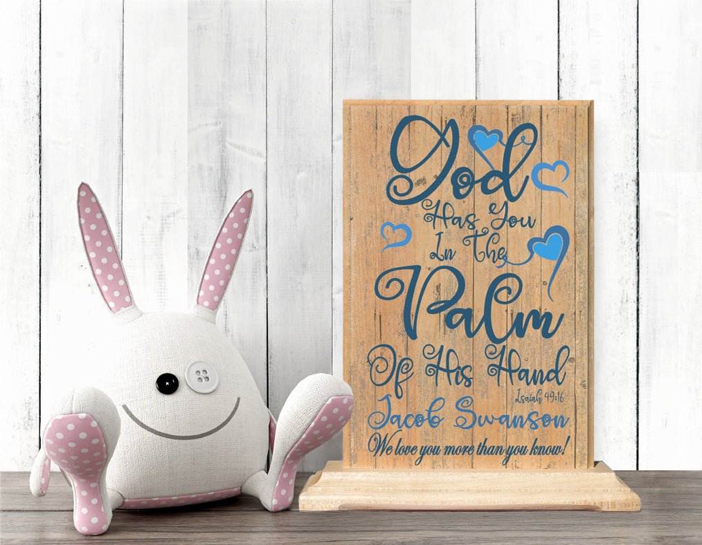 Baptism or Birth Gift Plaque Personalized God Has You In The Palm Of His Hand