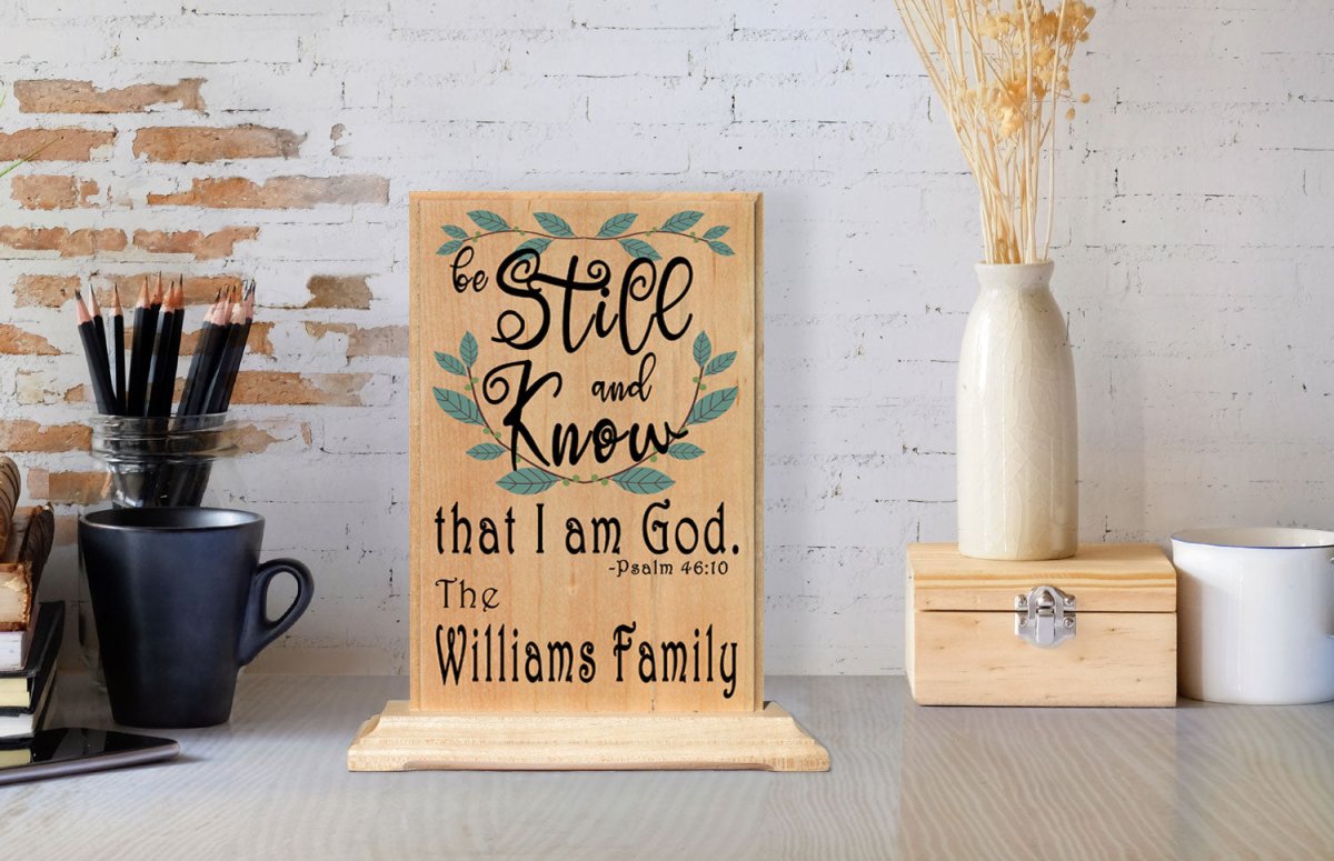 Be Still and Know That I Am God Plaque Sign Personalized Family Name