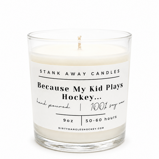 Because My Kid Plays Hockey Candle