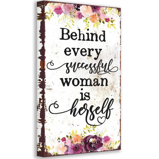 Behind Every Successful Woman - Canvas