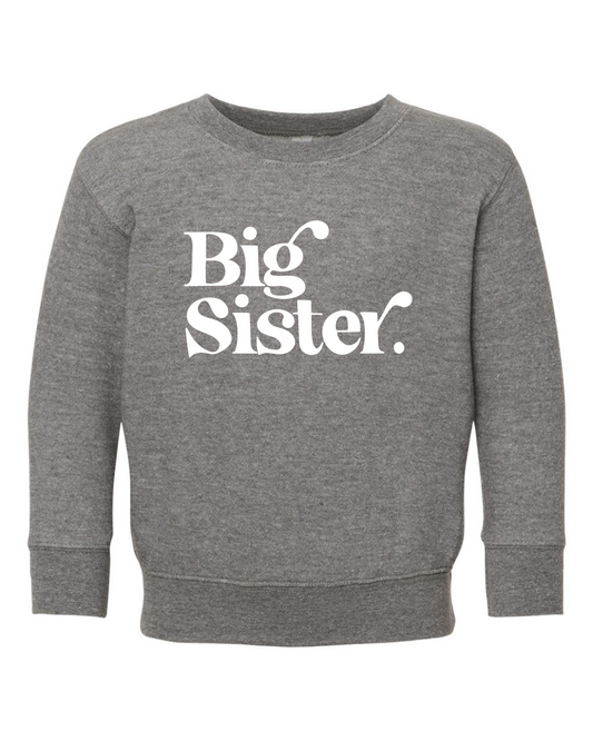 Big Sister Toddler Crewneck Sweatshirt
