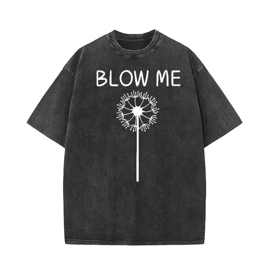 Blow Me Vintage Washed T-shirt
