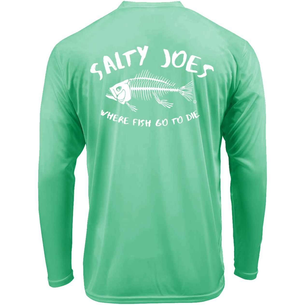 Salty Joe's "Where Fish Go To Die" Long Sleeve Sun Shirt
