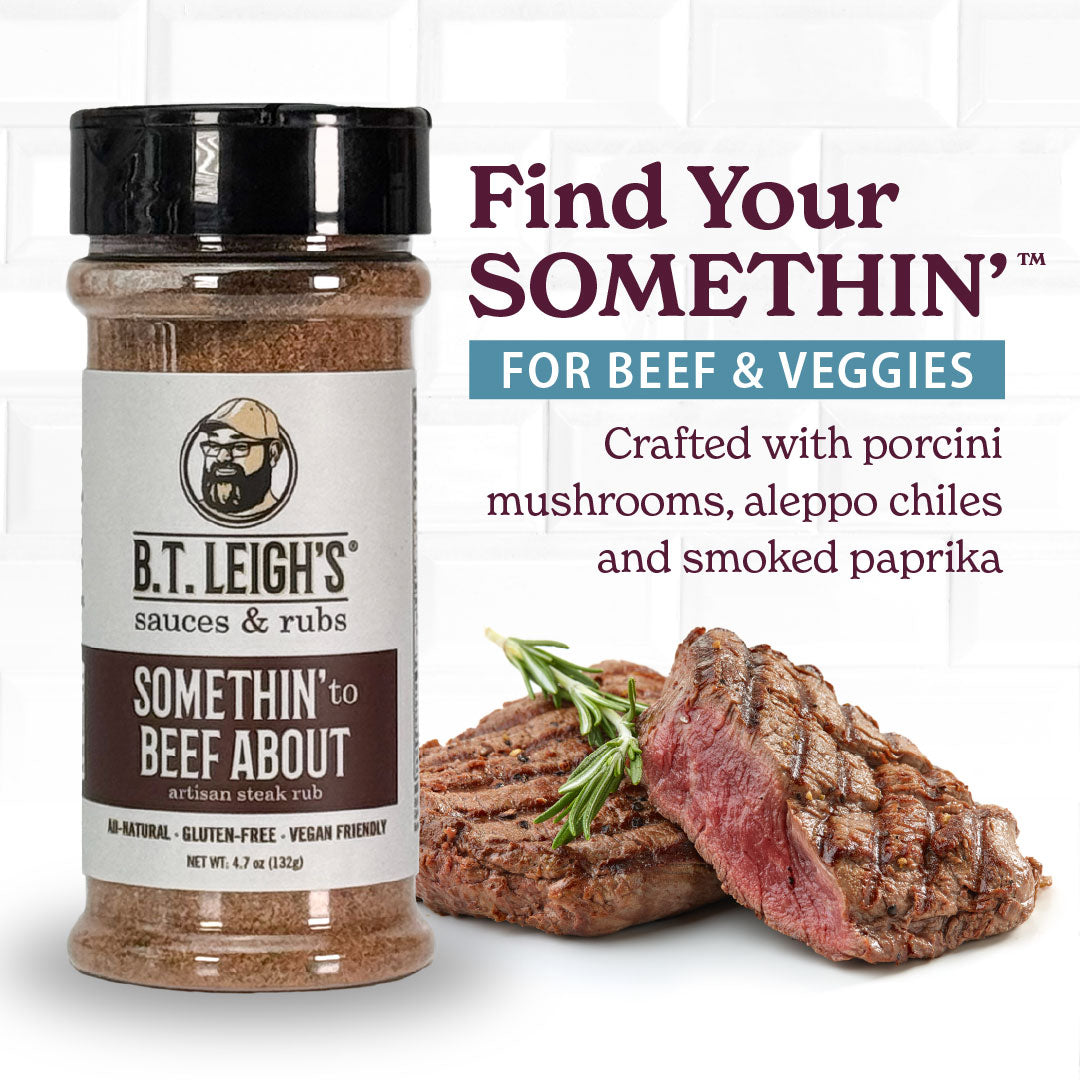 Somethin' To Beef About - Savory Umami Steak Blend - 4.7 oz Bottle