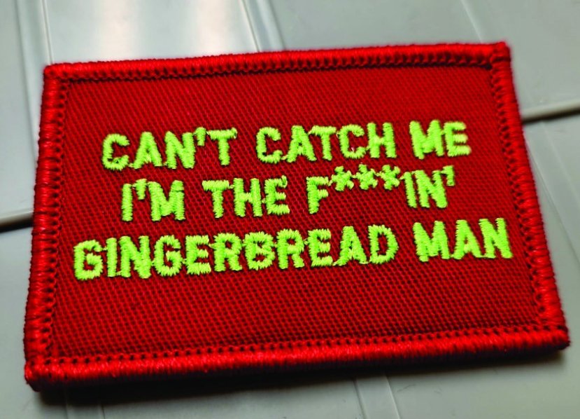 As Seen on Socials - Can't Catch Me - I'm The F***in' Gingerbread Man - 2x3 Patch - Red w/Lime Green