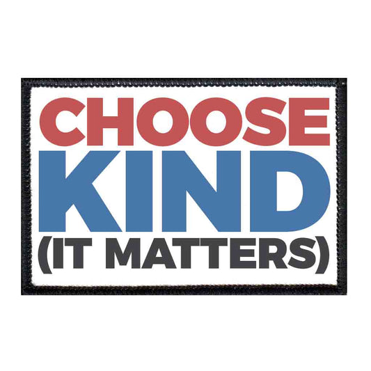 Choose Kind It Matters - Patch