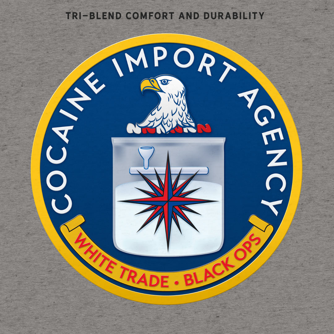 CIA Cocaine Import Agency Tri-Blend T-Shirt