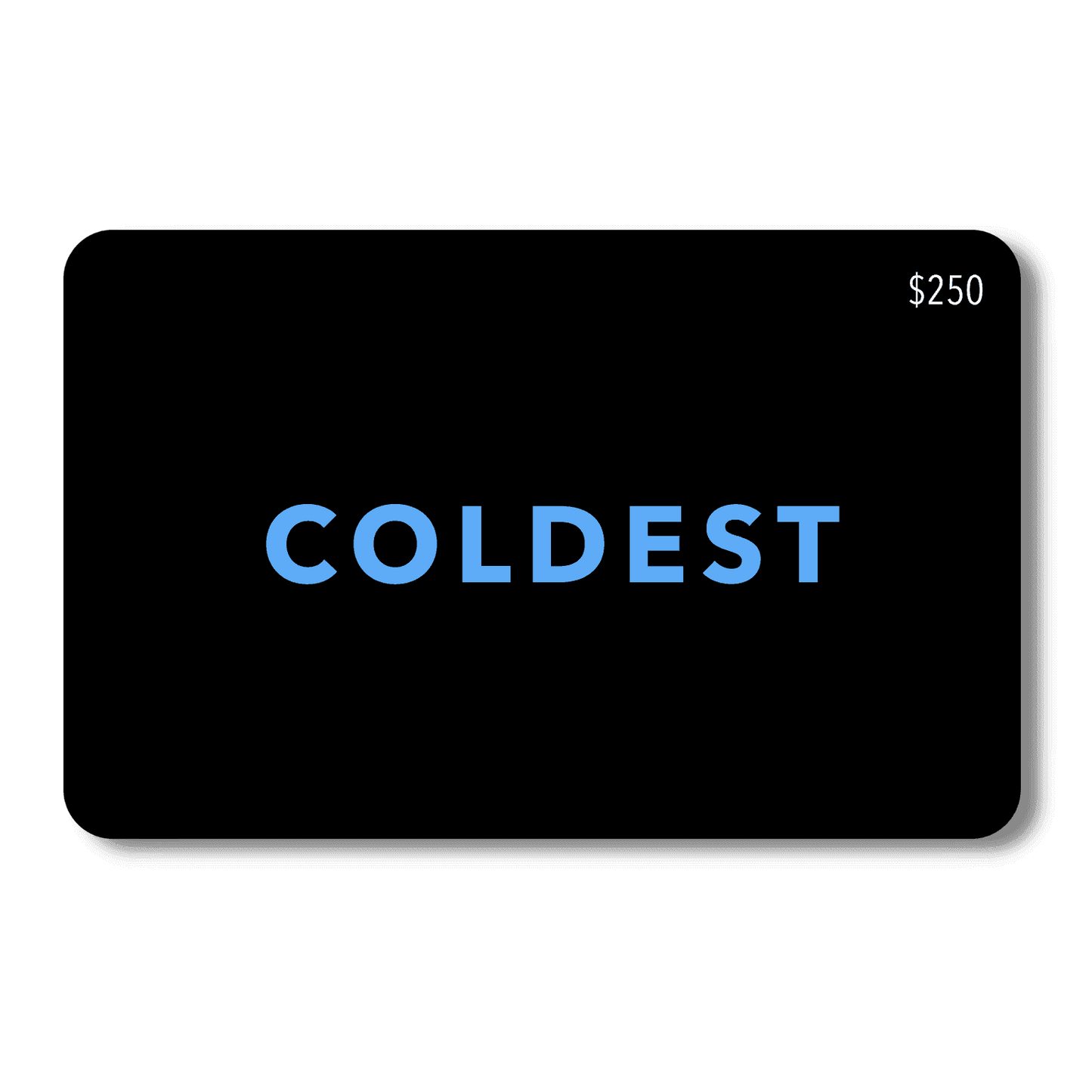 COLDEST E-Gift Card