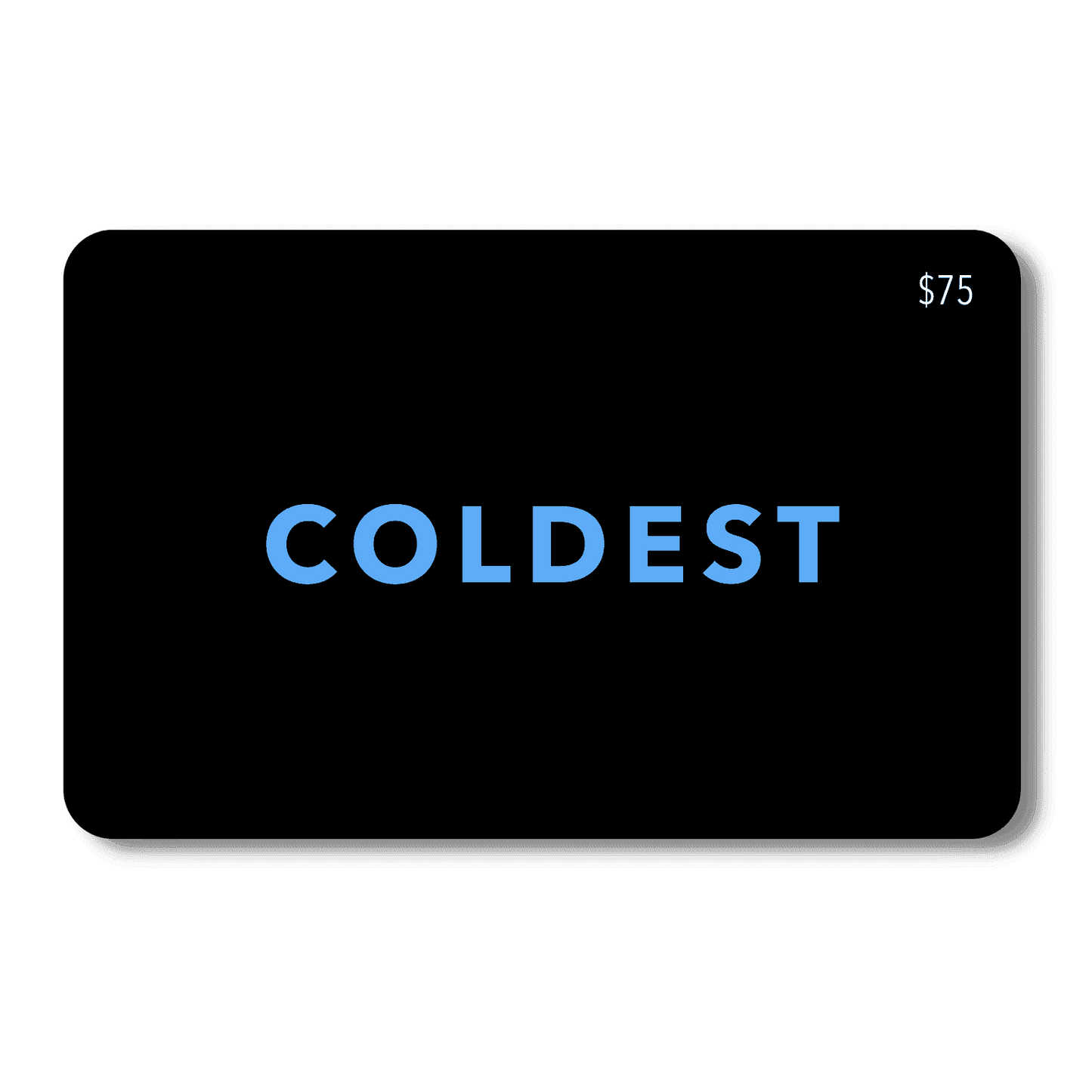 COLDEST E-Gift Card