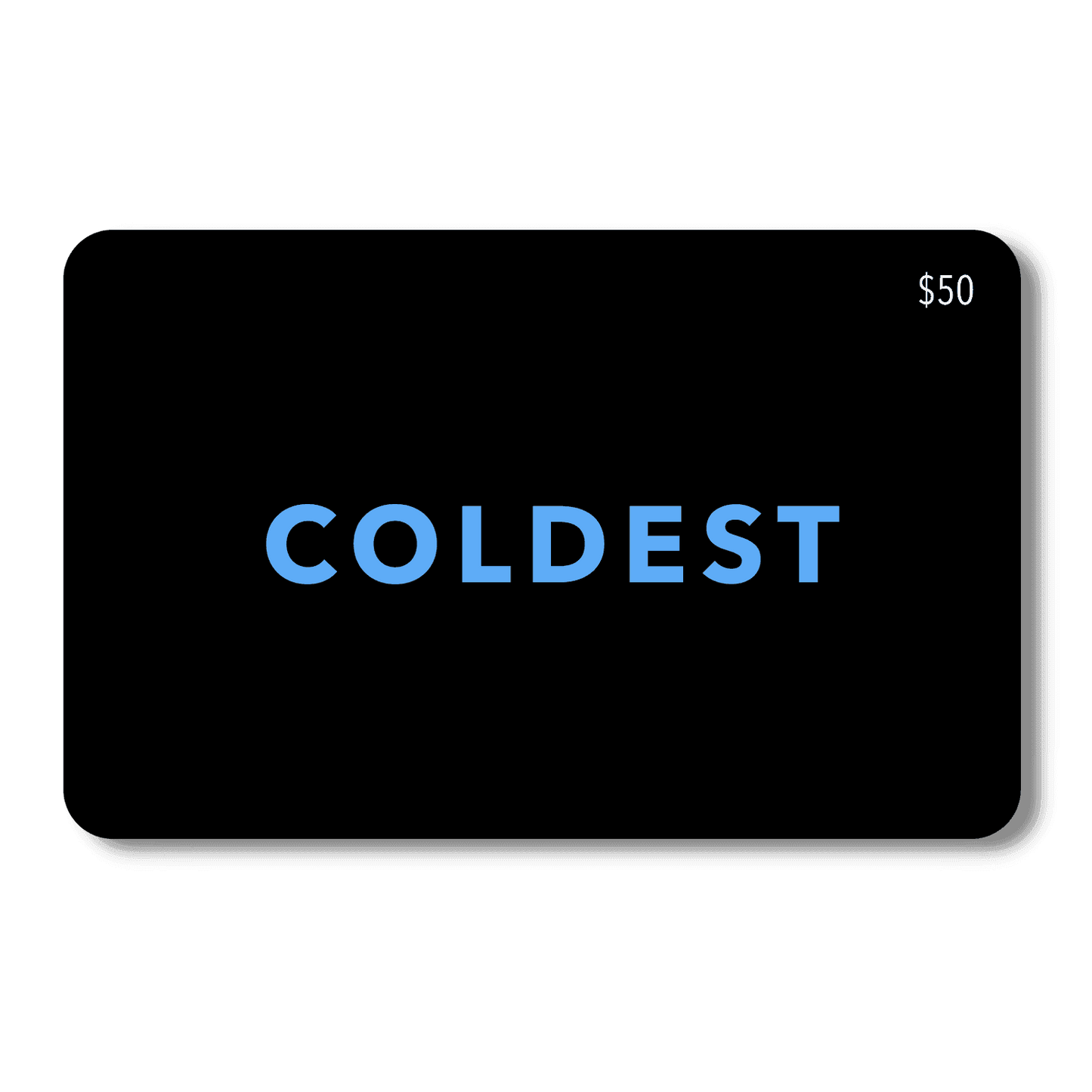 COLDEST E-Gift Card