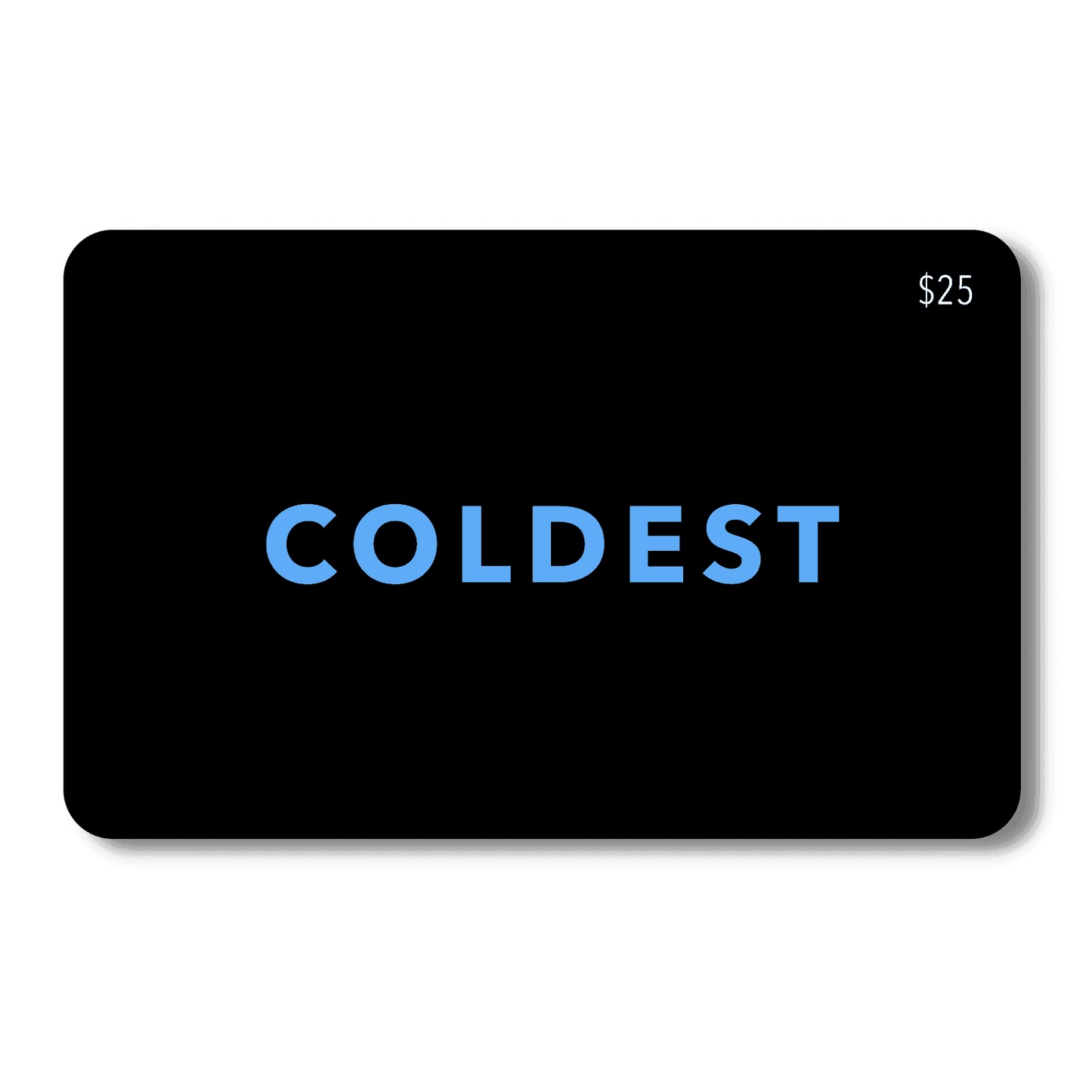 COLDEST E-Gift Card