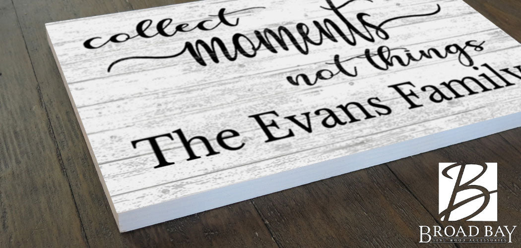 Collect Moments Not Things Family Name Sign Custom Farmhouse Style Décor