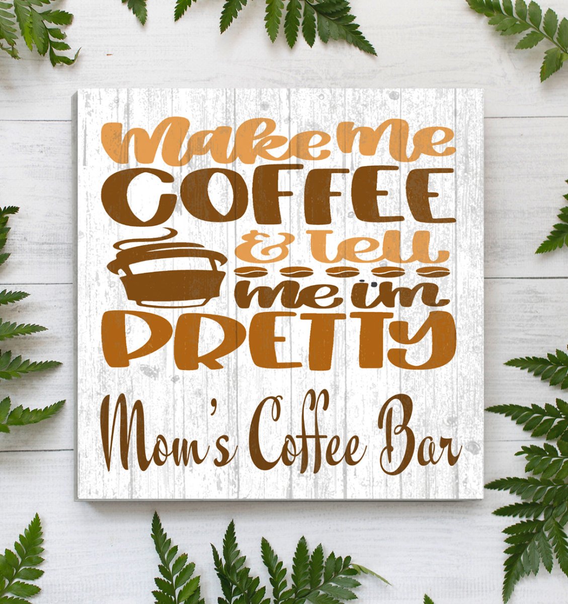 Custom Coffee Lover Gift Sign  - Farmhouse Style Décor