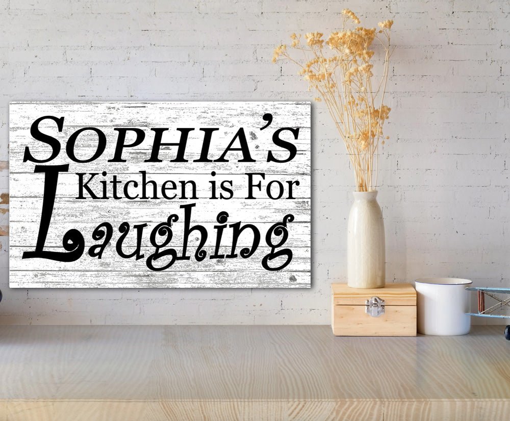 Custom Kitchen Is For Laughing Sign - Solid Wood