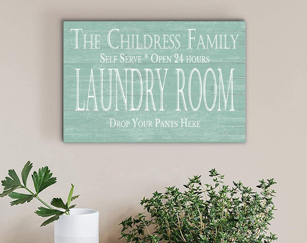 Custom Laundry Room Sign - DROP YOUR PANTS HERE