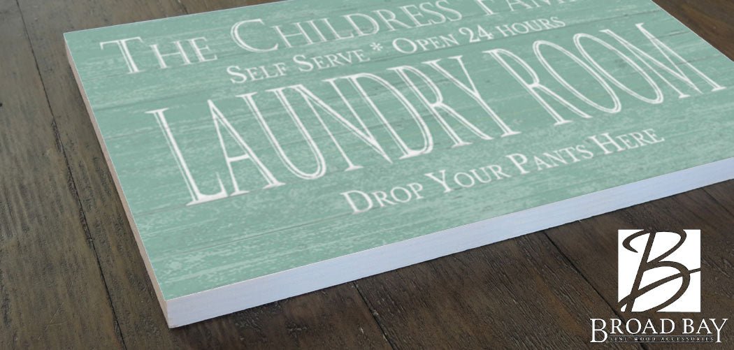 Custom Laundry Room Sign - DROP YOUR PANTS HERE