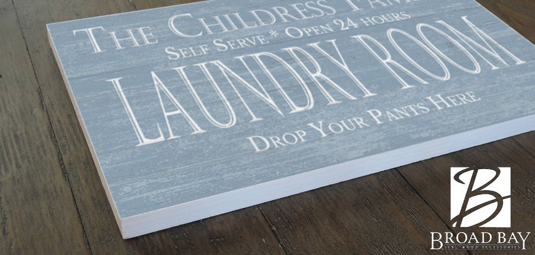 Custom Laundry Room Sign - DROP YOUR PANTS HERE