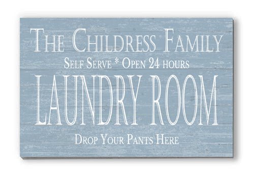 Custom Laundry Room Sign - DROP YOUR PANTS HERE