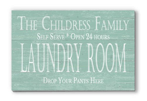 Custom Laundry Room Sign - DROP YOUR PANTS HERE