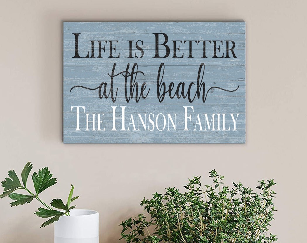 Personalized Beach House Sign – “Life Is Better at the Beach” | Custom Family Name Coastal Wall Art