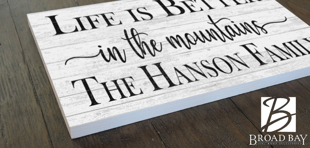 Custom Mountain House Sign – “Life Is Better in the Mountains” | Personalized Family Name Cabin Wall Art