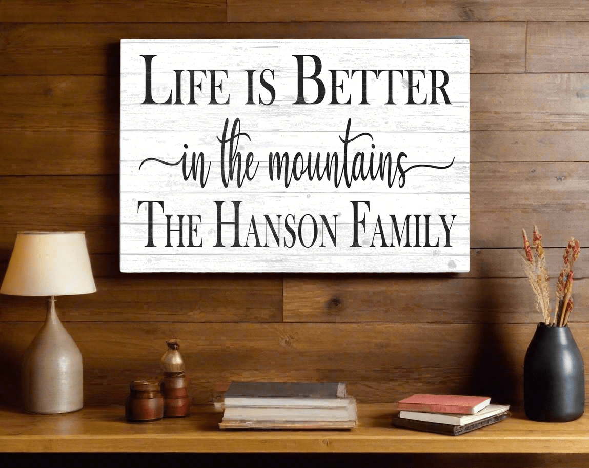 Custom Mountain House Sign – “Life Is Better in the Mountains” | Personalized Family Name Cabin Wall Art
