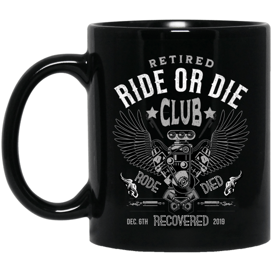 Custom Recovery Mug | Inspiring Sobriety |  Retired Ride or Die Club